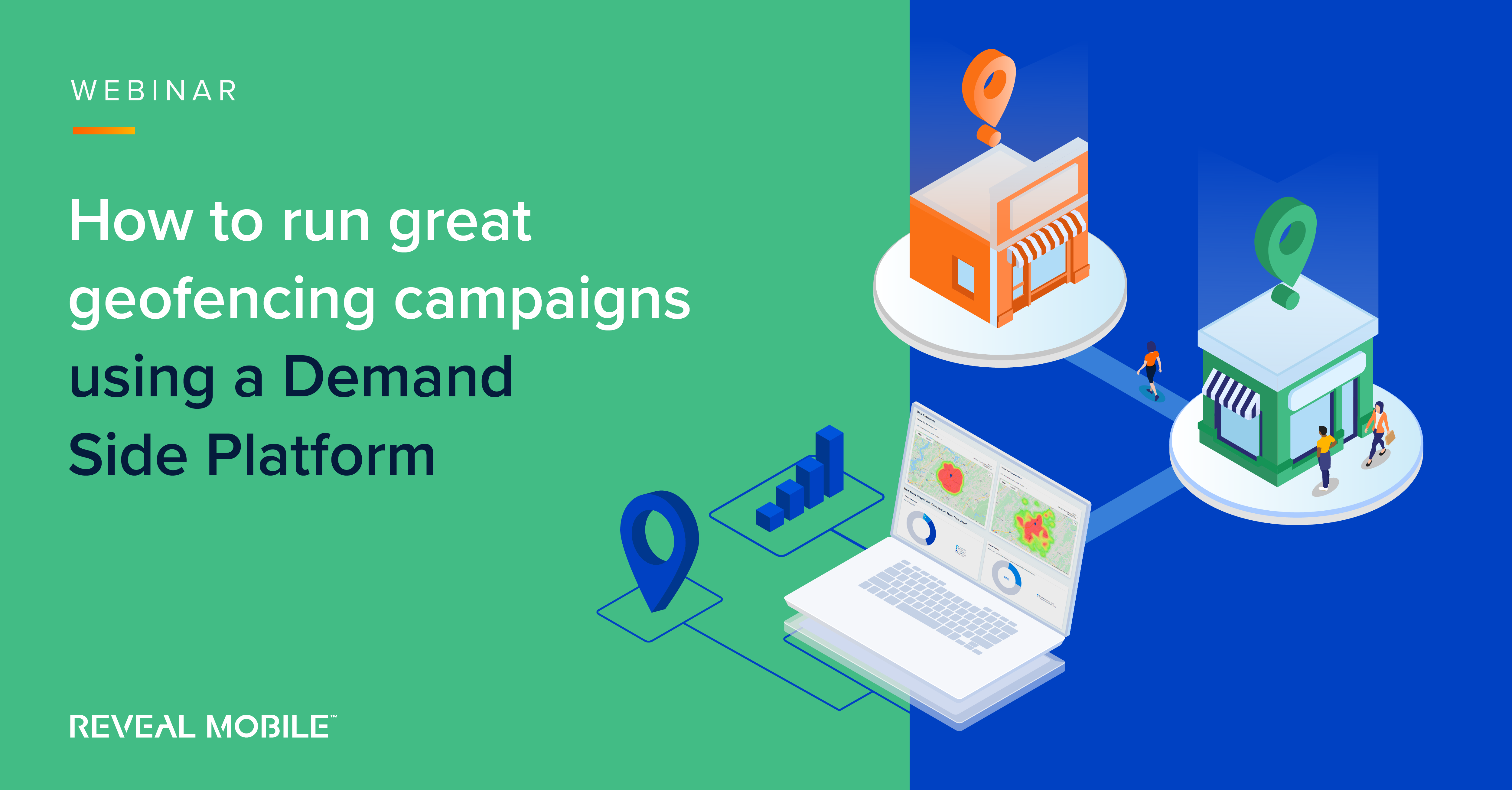 Geofencing Campaigns Using a Demand Side Platform Geofencing Campaigns Using a Demand Side Platform